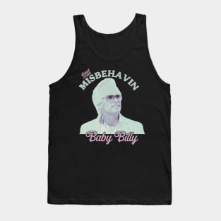 Still Misbehavin Baby Billys Tank Top